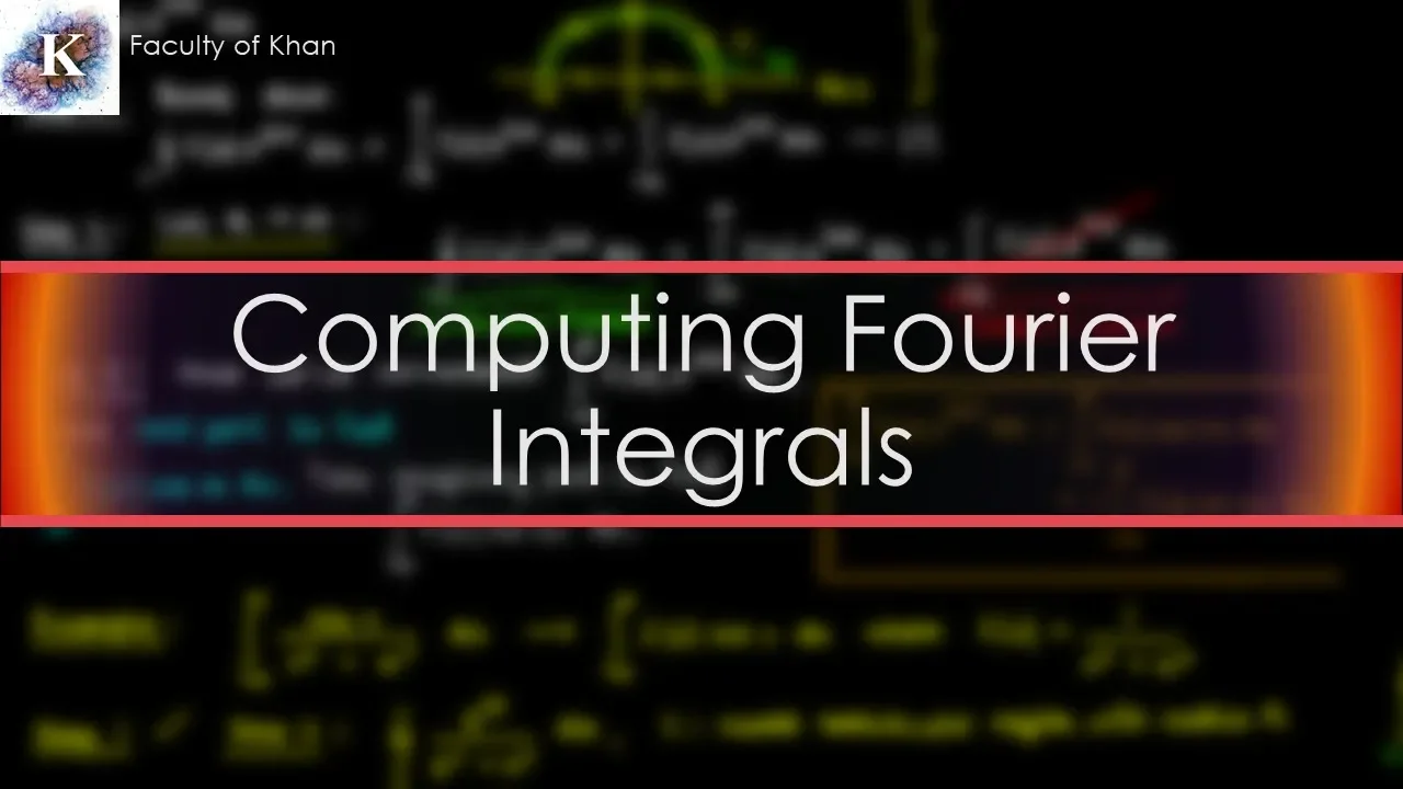 How to Integrate Fourier Integrals | Complex Variables