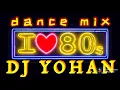 Download Lagu dj yohan 80s in the mix 2021🎵🎵🎵🎵