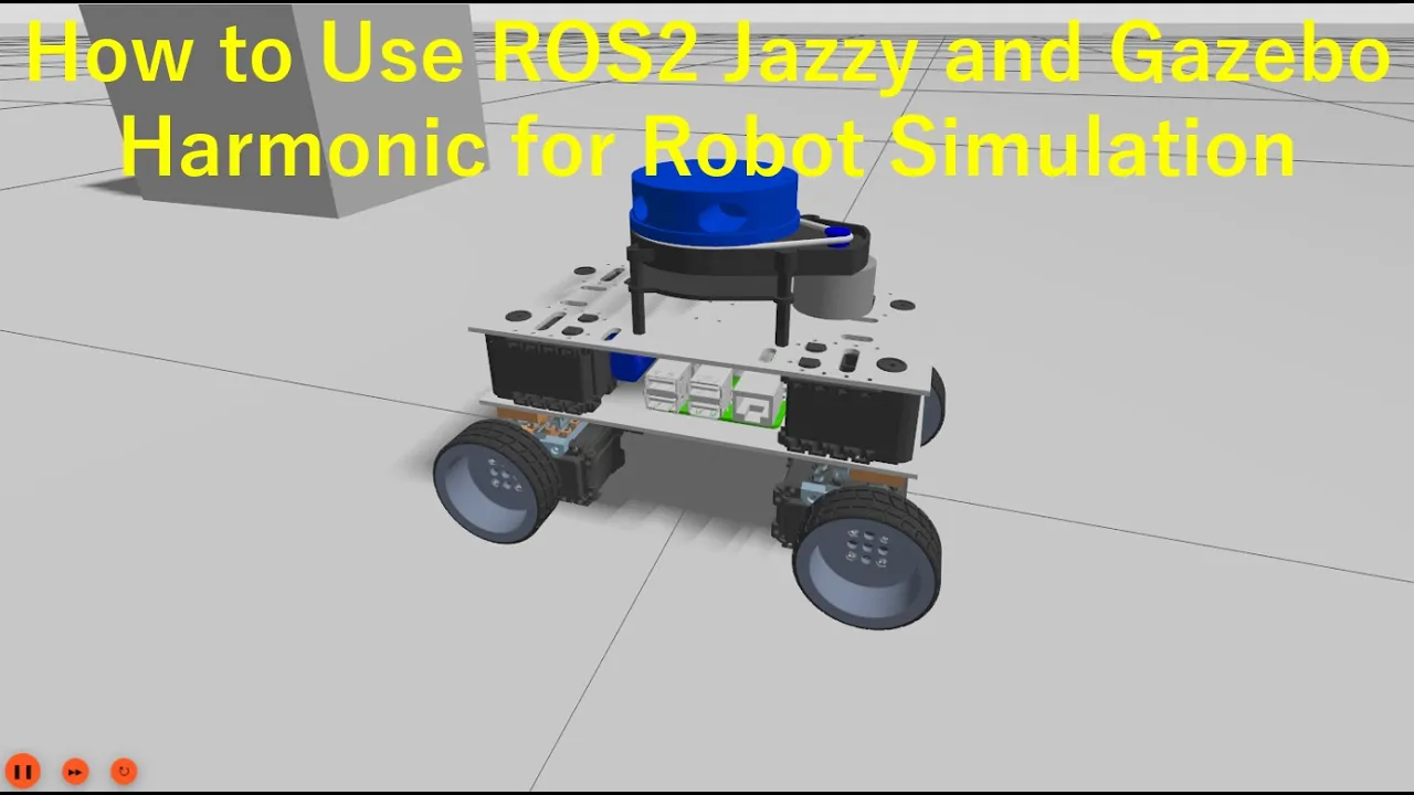 How to Use ROS2 Jazzy and Gazebo Harmonic for Robot Simulation