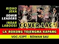 Download Lagu LA'ROKONG TOJENGMA KAPANG - RIDWAN SAU | cover : Udhin Leader, Ridho Jeka, Indar Laboosi
