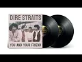 Dire Straits - You And Your Friend (High-Res Audio) Flac 24bit LYRICS TRANSLATE