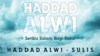 Download [MV] Alfu Salam - (Original Video + Audio cleaned) Haddad Alwi \u0026 Sulis #sholawatcintarasul MP3