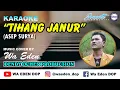 Download Lagu KARAOKE TIHANG JANUR - ASEP SURYA │ MUSIC COVER BY WA EDEN