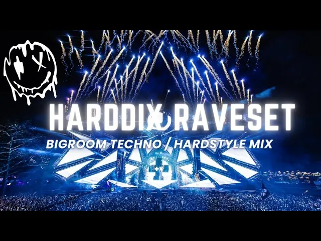 Download MP3 Harddix Raveset #2 |  Bigroom Techno / Hardstyle | Best of 2024 Bigroom Techno Mix | Harddix