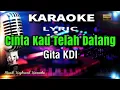 Cinta Kau Telah Datang - Gita KDI Karaoke Tanpa Vokal