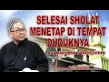 Download Lagu Selesai Sholat Menetap Ditempat Duduknya