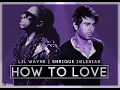 LIL WAYNE Feat .Enrique Iglesias (How To Love -Como Amar [Spanglish Version ]