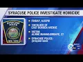 Syracuse police investigating woman s death as homicide