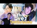 Reaction(TH) : is This Love ? (เพราะรักใช่เปล่า) | Tom Isara x Saintsup