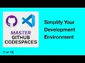 Getting Started with GitHub Codespaces Simplify Your Development Environment