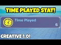 How To Make TIME PLAYED STAT For A STAT BOARD In Fortnite Creative Tutorial