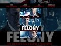 Download Felony mp4 3gp mp3 videos - waplic