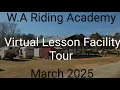 WA Riding Academy virtual Lesson Facility Tour 2025