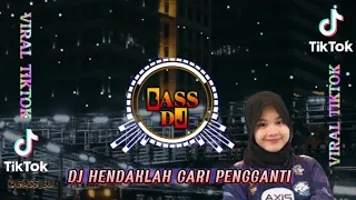 Download DJ HENDAKLAH CARI PENGGANTI DJ LELAH KAKI MELANGKAH REMIX FULL BASS MP3