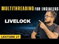 Understanding Livelock in Multithreading and Concurrent Systems