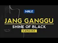 Jang Ganggu - Shine Of Black (Karaoke Lirik)