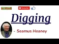 Digging by Seamus Heaney - Summary and Line By Line Explanation In Hindi