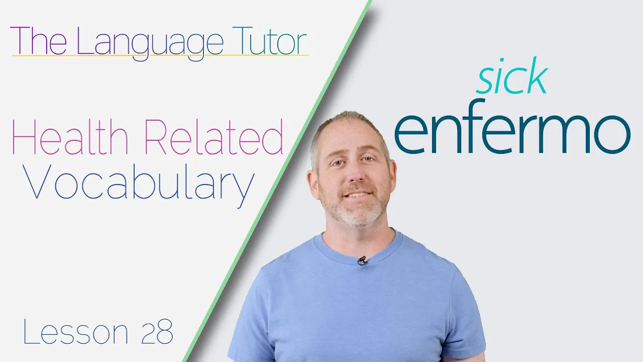 Spanish Vocabulary: Health  | Lesson 28