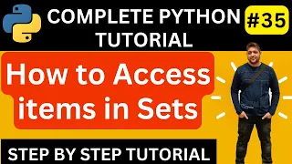 How to Access items in Python Sets Access Set Items in Python Python Tutorial for Beginners