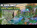 Lagu DJ SHOLAWAT NABI #djsholawat