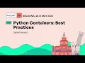 Python Containers Best Practices - Daniel Hervas