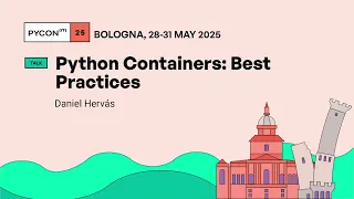 Python Containers Best Practices - Daniel Hervas