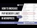 Increase PHP Memory Limit on WordPress Site