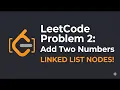 How to Solve LeetCode 2 Add Two Numbers Visual Algorithm Guide