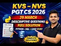 KVS-NVS PGT CS 2026 29 March Descriptive Questions Full Solution Python SQL Case Study