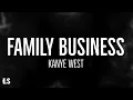 Lagu Family Business - Kanye West (Lyrics)
