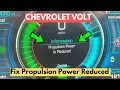 How To Fix Propulsion Power Reduced Warning In Chevrolet Volt