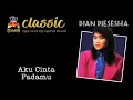 Download Lagu Dian Piesesha - Aku Cinta Padamu (Official Music Video)