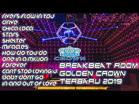 Download MP3 DJ BREAKBEAT GOLDEN CROWN TERBARU 2019 BASS NYA BIKIN GETAR ROOM