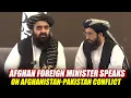 Download Lagu LIVE: Afghan Foreign Minister Amir Khan Muttaqi's briefing on Afghanistan-Pakistan conflict I India