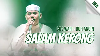 "New" Duh Angin Salam Kerong - Syubbanul Muslimin