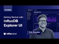 Getting Started with the InfluxDB 3 Explorer UI