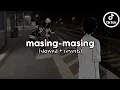 Download Lagu masing - masing ernie zakry, ade govindo (SLOWED + REVERB) VIRAL TIKTOK SPOTIFY 2024
