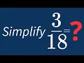 Simplify Into Its Simplest Form