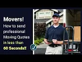 Movers How to send professional moving quotes in 60 seconds or less