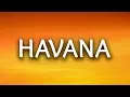 Download Lagu Camila Cabello ‒ Havana (Lyrics) 🎤 ft. Young Thug