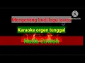 Download Lagu Karaoke dangdut (lagu lawas) Mengenang Budi nada Pria