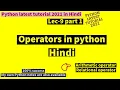 lec9 part1 Operators in python in hindi Arithmetic Relational or Comparison