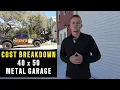 How Much Does It Cost 40 x 50 Metal Garage