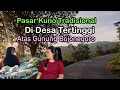 Download Lagu Pasar Tradisional Di Atas Pegunungan Pandan Desa Tertinggi Tepi Hutan Kabupaten Bojonegoro 