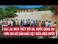 Download Lagu Mưa trút xối xả, nước dâng 2m, hơn 300 hộ dân Gia Lai 'mắc kẹt' giữa biển nước