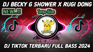 Download Dj Becky G Shower X Rugi Dong X Tut Turu Dj Viral Tiktok Terbaru 2024 Full Bass Yang Kalian Cari   | MP3