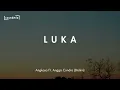 Lirik Lagu Luka - Angkasa Ft. Angga Candra (Bisikin) || Luka darimu kan membeku sakit hatiku merasuk