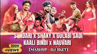 sundari x shaky x gulabi sadi x kaali bindi x nauvari mashup dj sket sanju rathod mashup viral