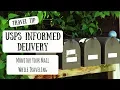 USPS Informed Delivery Monitor Your Mail While Away From Home Traveling