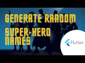 Generate Random Superhero Names in Flutter Flutter Packages Exploring Packages